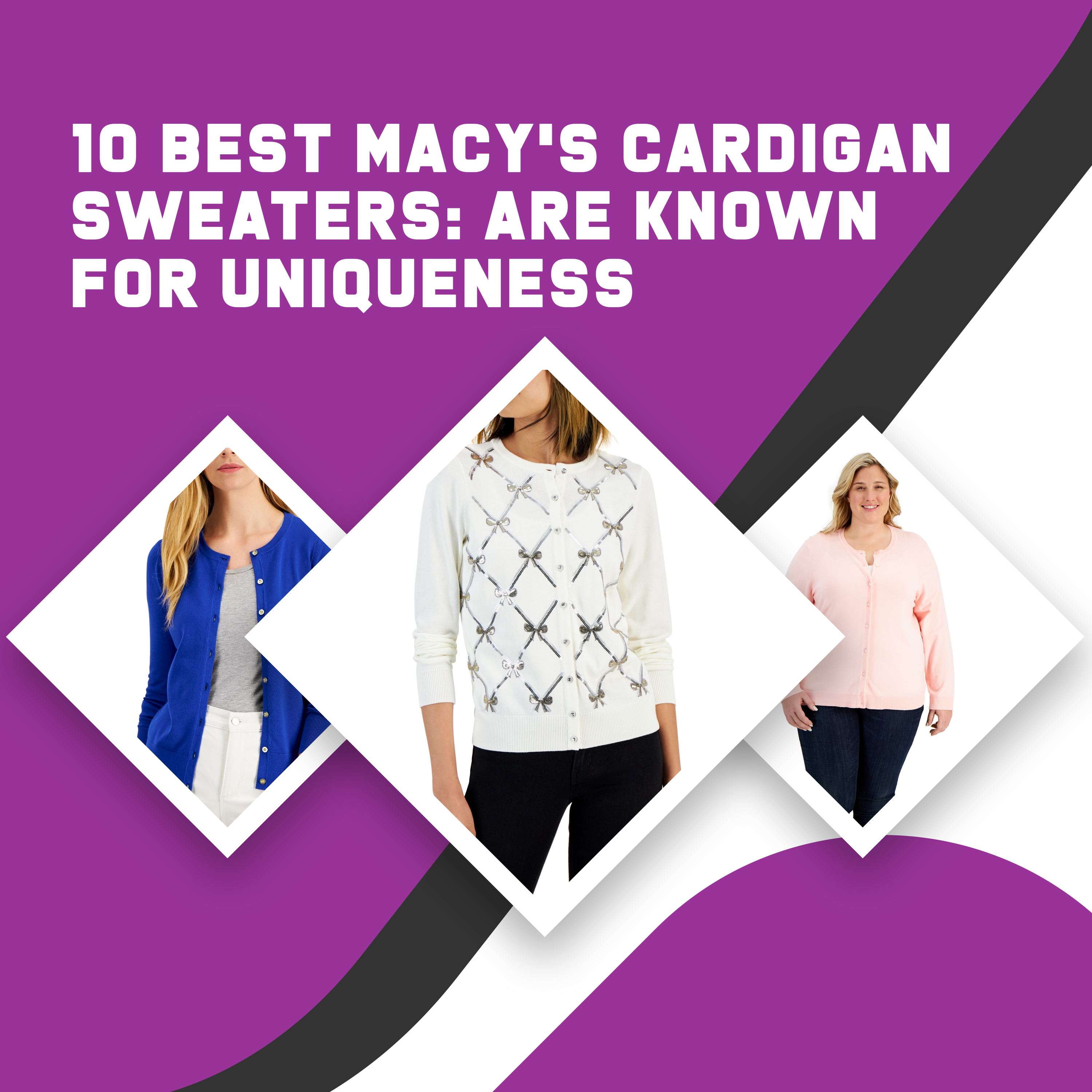 10 Best Macy’s Cardigan Sweaters: Are Known For Uniqueness